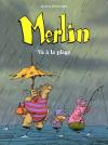 Munuera BD Merlin 3 Merlin va à la plage